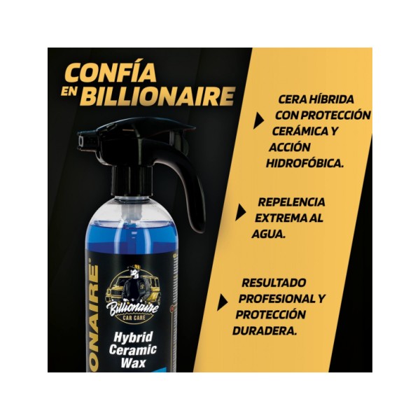 Billionaire Hybrid Ceramic Wax Cera Hibrida en Spray para Coche Extrema Protección Repele el Agua Enriquecido con Carnauba 750ml